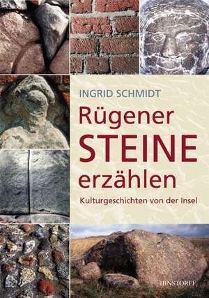 Rügener Steine erzählen de Ingrid Schmidt