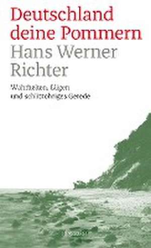 Deutschland deine Pommern de Hans Werner Richter