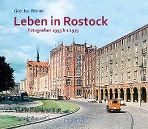 Leben in Rostock de Günther Römer