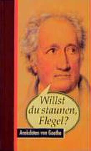 Willst du staunen, Flegel? de Thomas Wieke