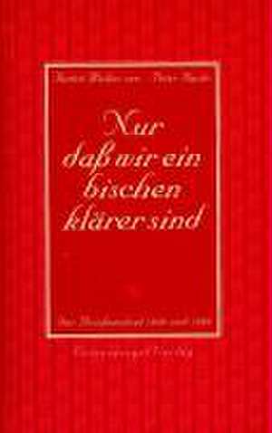 Nur daß wir ein bischen klärer sind de Andre Müller