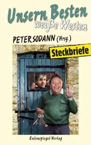 Schlitzohren und Halunken de Peter Sodann