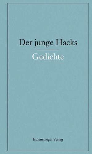 Der junge Hacks 1 de Peter Hacks