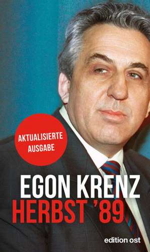 Herbst '89 de Egon Krenz