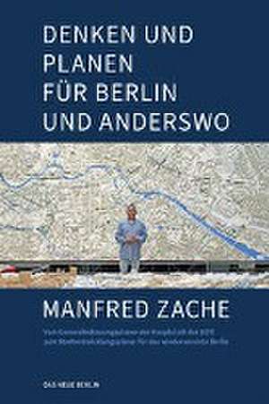 Zache, M: Denken und Planen für Berlin und anderswo