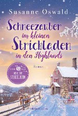 Schneezauber im kleinen Strickladen in den Highlands de Susanne Oswald