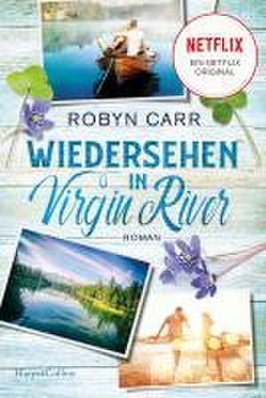 Wiedersehen in Virgin River de Robyn Carr