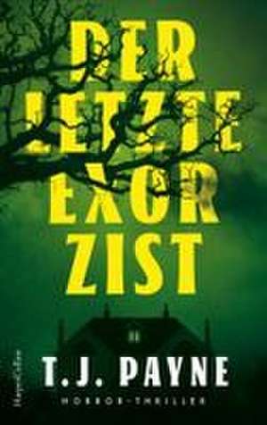 Der letzte Exorzist de T. J. Payne