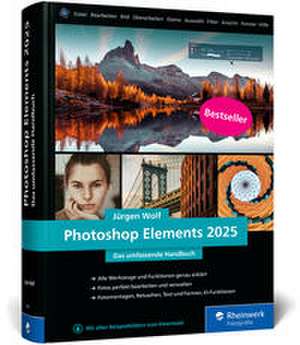 Photoshop Elements 2025 de Jürgen Wolf