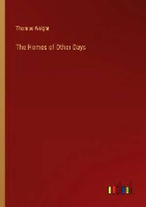 The Homes of Other Days de Thomas Wright