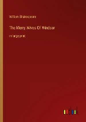 The Merry Wives Of Windsor de William Shakespeare