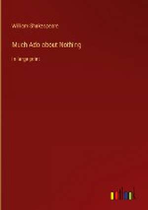 Much Ado about Nothing de William Shakespeare