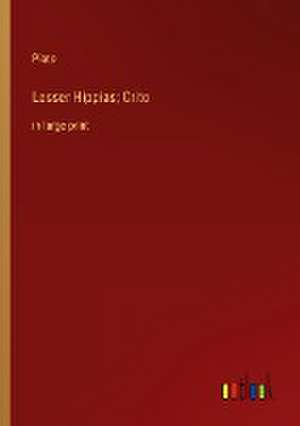 Lesser Hippias; Crito de Plato