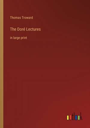 The Doré Lectures de Thomas Troward