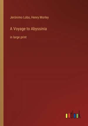 A Voyage to Abyssinia de Jerónimo Lobo