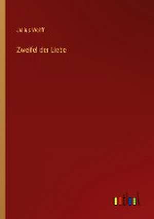 Zweifel der Liebe de Julius Wolff