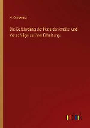 Die Gefährdung der Naturdenkmäler und Vorschläge zu ihrer Erhaltung de H. Conwentz