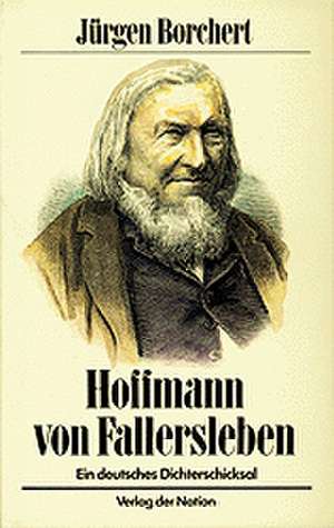 Hoffmann von Fallersleben de Jürgen Borchert