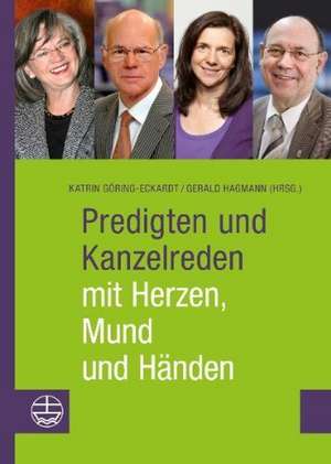 Prominente Auf Der Kanzel: Predigten Mit Herzen, Mund Und Handen de Katrin Göring-Eckardt