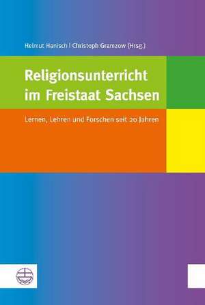 Religionsunterricht im Freistaat Sachsen de Helmut Hanisch