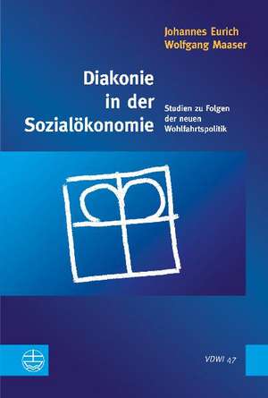 Diakonie in der Sozialökonomie de Johannes Eurich