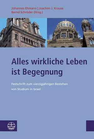 »Alles wirkliche Leben ist Begegnung« de Bernd Schröder