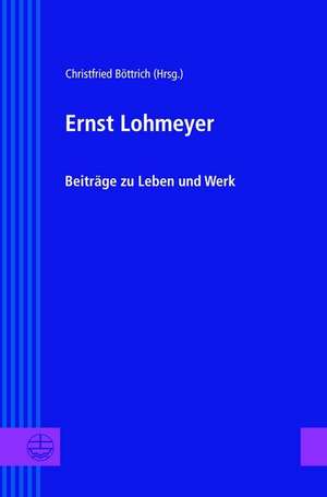 Ernst Lohmeyer de Christfried Böttrich