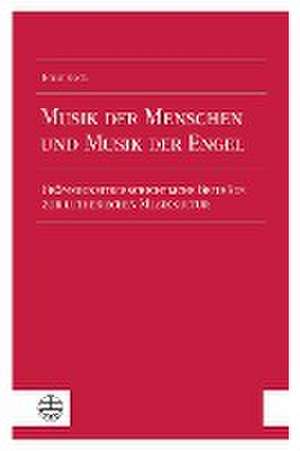 Musik der Menschen und Musik der Engel de Ernst Koch