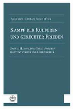 Kampf der Kulturen und gerechter Frieden de Sarah Jäger