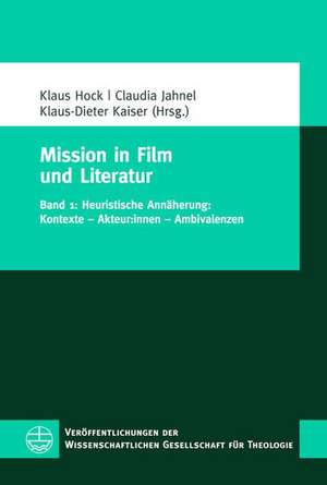 Mission in Film und Literatur de Klaus Hock