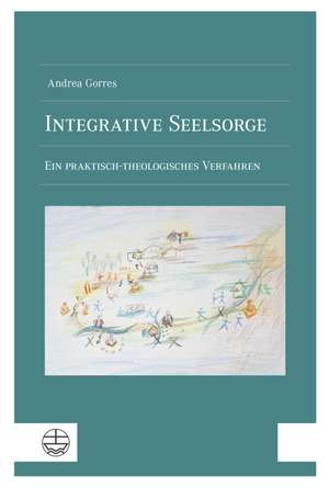 Integrative Seelsorge de Andrea Gorres