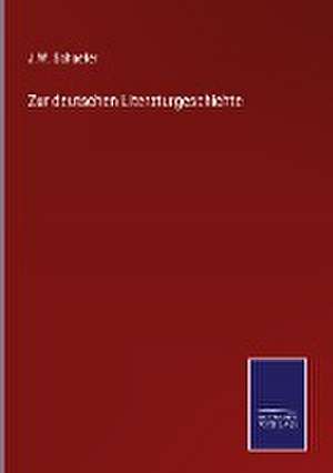 Zur deutschen Literaturgeschichte de J. W. Schaefer