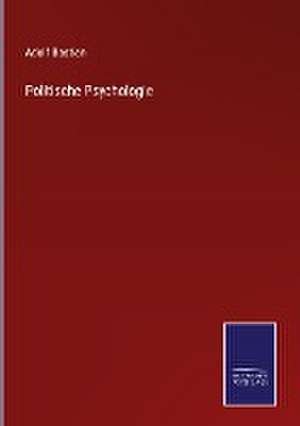 Politische Psychologie de Adolf Bastian