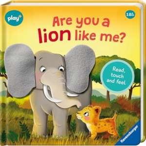 Play+ Play+ Are you a lion like me? - ab 18 Monate de Kathrin Lena Orso