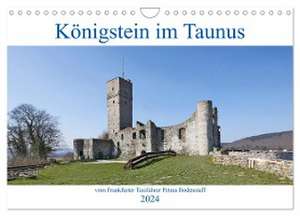 Königstein im Taunus vom Frankfurter Taxifahrer Petrus Bodenstaff (Wandkalender 2024 DIN A4 quer), CALVENDO Monatskalender de Petrus Bodenstaff