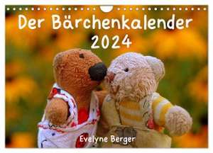 Der Bärchenkalender 2024 (Wandkalender 2024 DIN A4 quer), CALVENDO Monatskalender de Evelyne Berger