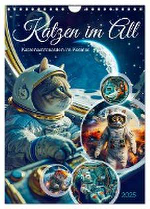 Katzen im All - Katzenastronauten im Kosmos (Wandkalender 2025 DIN A4 hoch), CALVENDO Monatskalender de Anja Frost