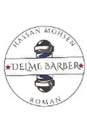 DELME BARBER de Hassan Mohsen