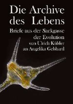 Die Archive des Lebens de Angelika Gebhard