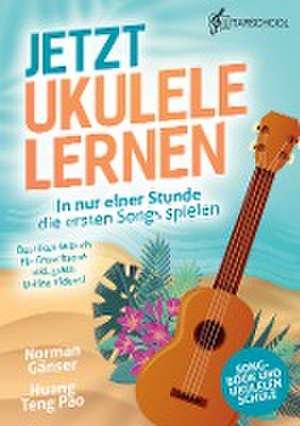 Jetzt Ukulele lernen - In nur einer Stunde die ersten Songs spielen de Guitarschool