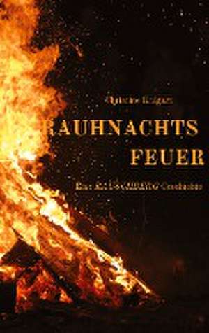 Rauhnachtsfeuer de Christine Kulgart