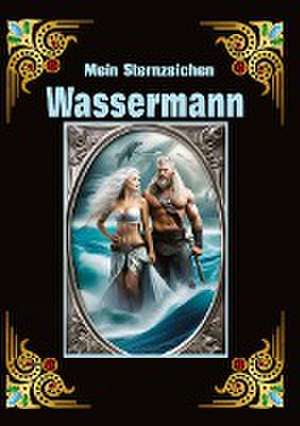 Wassermann. mein Sternzeichen de Andreas Kühnemann