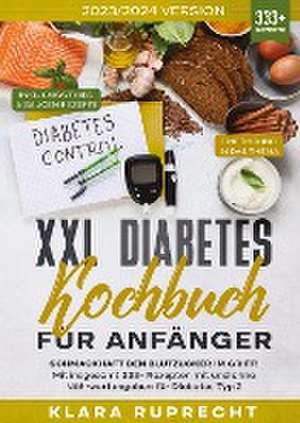 XXL Diabetes Kochbuch für Anfänger de Klara Ruprecht