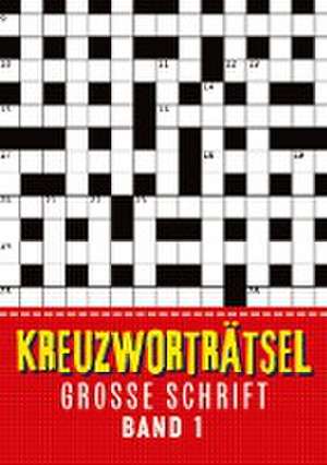 Kreuzworträtsel Große Schrift - Band 1 de Isamrätsel Verlag