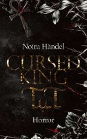 Cursed King TuT de Noira Händel