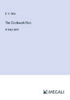 Odle, E: Clockwork Man
