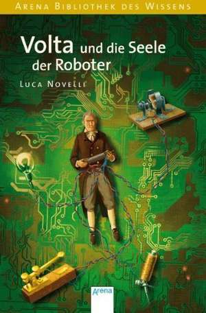 Volta und die Seele der Roboter de Luca Novelli