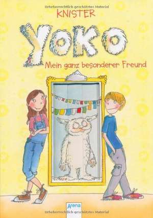 Yoko - Mein ganz besonderer Freund de Knister