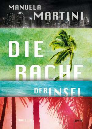 Die Rache der Insel de Manuela Martini