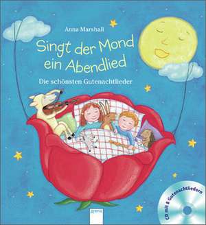 Singt der Mond ein Abendlied de Anna Marshall